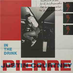 Justin Courtney Pierre - In The Drink album