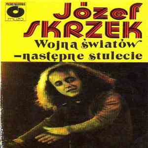 Józef Skrzek - Wojna Światów - Następne Stulecie album