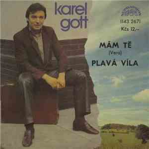 Karel Gott - Mám Tě (Vera) / Plavá Víla album
