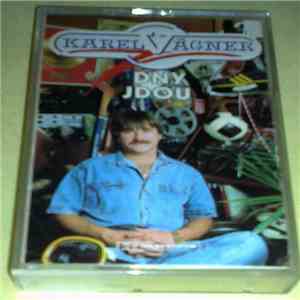 Karel Vágner - Dny Jdou album