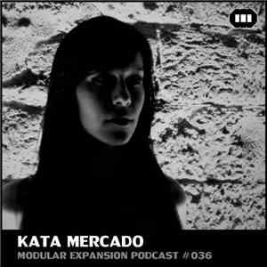 Kata Mercado - Modular Expansion Podcast #036 album
