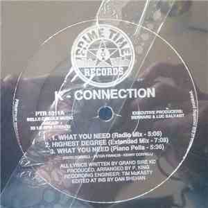 K-Connection - What You Need / Highest Degree album