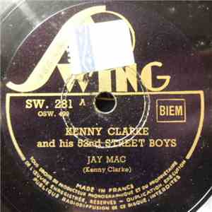 Kenny Clarke And His 52nd Street Boys - Jay Mac / Maggie's Drawers album
