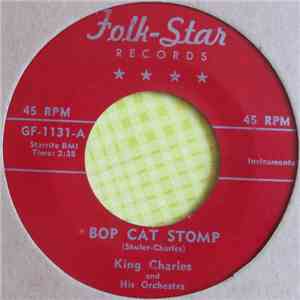 King Charles And His Orchestra - Bop Cat Stomp / But You Thrill Me album