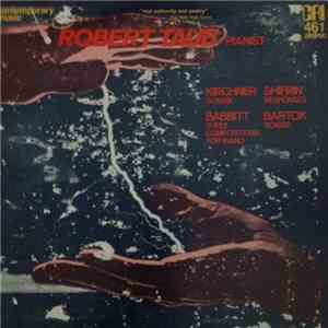 Kirchner / Shifrin / Babbitt / Bartok, Robert Taub - Sonata / Responses / Three Compositions For Piano / Sonata album