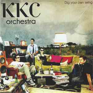 KKC Orchestra - Dig Your Own Swing album