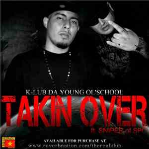 K-Lub Da Young Ol' School, Sniper of SPC - Takin Over album