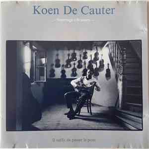 Koen De Cauter - Il Suffit De Passer Le Pont (Hommage A Brassens) album