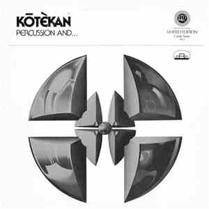 Kōtèkan - Percussion And... album