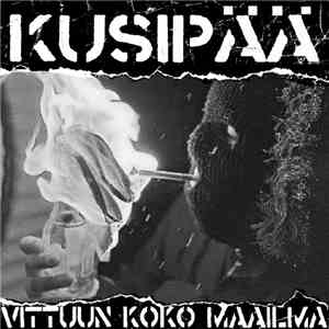 Kusipää - Vittuun Koko Maailma album