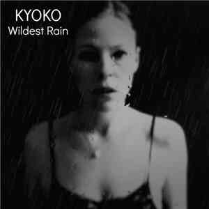 Kyoko  - Wildest Rain album