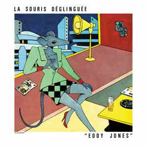 La Souris Déglinguée - Eddy Jones album