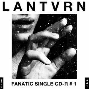 Lantvrn - Fanatic Single CD-R # 1 album