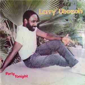 Larry Ubozoh - Party Tonight album