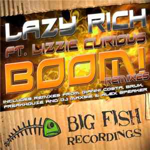 Lazy Rich Ft. Lizzie Curious - Boom! (Remixes) album