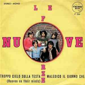 Le Forze Nuove - Troppo Cielo Sulla Testa (Heaven On Their Minds) / Maledico Il Giorno Che album