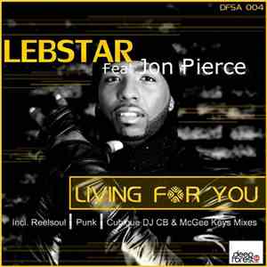 Lebstar Feat. Jon Pierce - Living For You (Incl. Reelsoul Mix) album