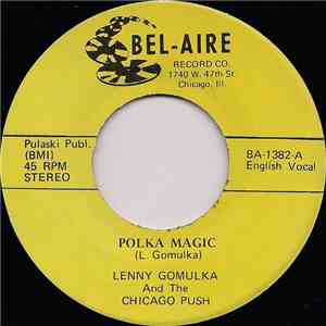 Lenny Gomulka And Chicago Push - Polka Magic / Gina's Polka album