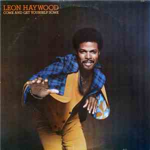 Leon Haywood - Come And Get Yourself Some album