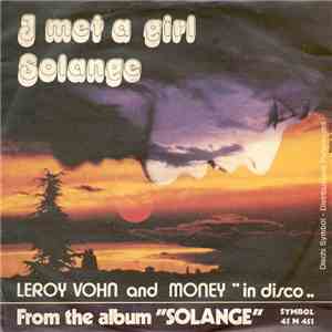 Leroy Vohn And Money - I Met A Girl / Solange album