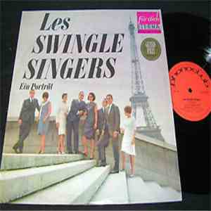 Les Swingle Singers - Les Swingles Singers - Ein Porträt album