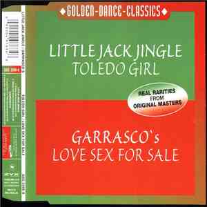 Little Jack Jingle / Garrasco's - Toledo Girl / Love Sex For Sale album