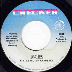 Little Milton Campbell - I'm Tired / Somebody's Changin' My Sweet Baby's Mind album