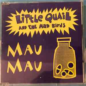Little Quail & The Mad Birds - Mau Mau album