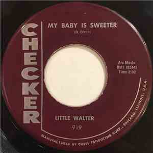 Little Walter - My Baby Is Sweeter / Crazy Mixed Up World album