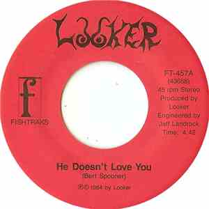 Looker  - He Doesn't Love You album