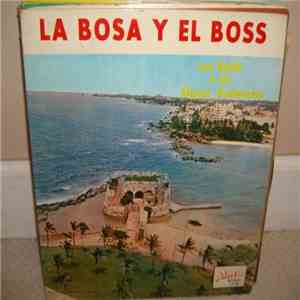 Luis Kalaff Y Sus Alegres Dominicanos - La Bosa Y El Boss album