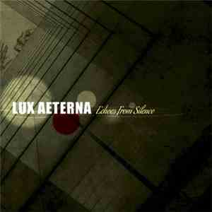 Lux Aeterna  - Echoes From Silence album