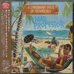 Mad Professor - A Caribbean Taste Of Technology album