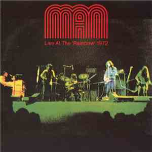 Man - Live At The 'Rainbow' 1972 album
