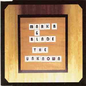 Mark B & Blade - The Unknown album