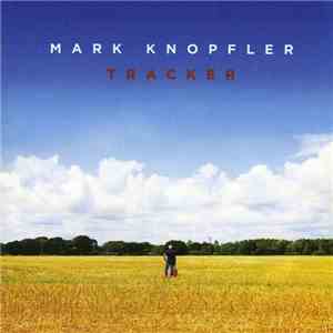 Mark Knopfler - Tracker album