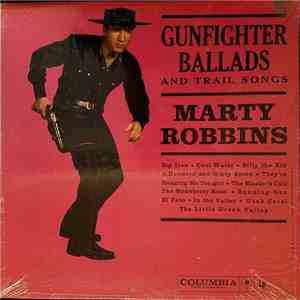 Marty Robbins - Gunfighter Ballads And Trail Songs album