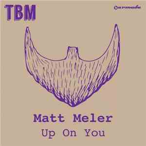 Matt Meler - Up On You album