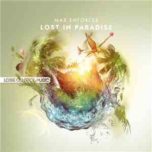 Max Enforcer - Lost In Paradise album