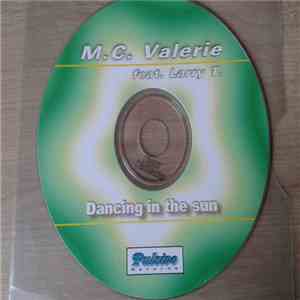 M.C. Valerie Feat. Larry T. - Dancing In The Sun album