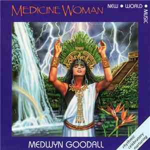 Medwyn Goodall - Medicine Woman album