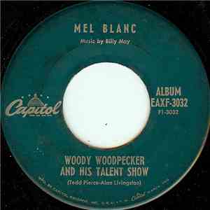 Mel Blanc - Woody Woodpecker And His Talent Show album