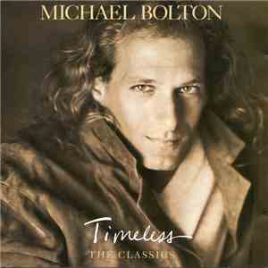 Michael Bolton - Timeless (The Classics) album