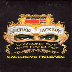 Michael Jackson - Someone Put Your Hand Out album