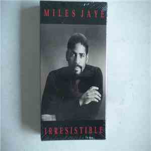 Miles Jaye - Irresistable album