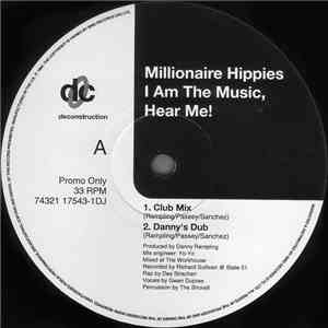 Millionaire Hippies - I Am The Music, Hear Me! album