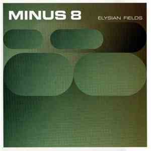 Minus 8 - Elysian Fields album