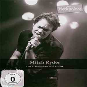 Mitch Ryder - Live At Rockpalast 1979 + 2004 album