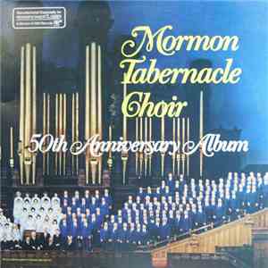 Mormon Tabernacle Choir - 50th Anniversary Album album