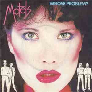 Motels - Whose Problem? album